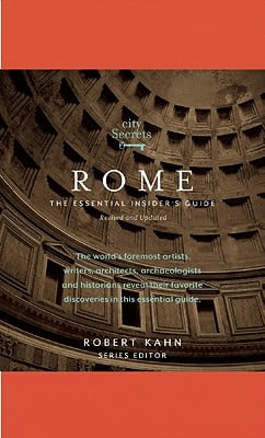 City Secrets Rome: The Essential Insiders Guide
